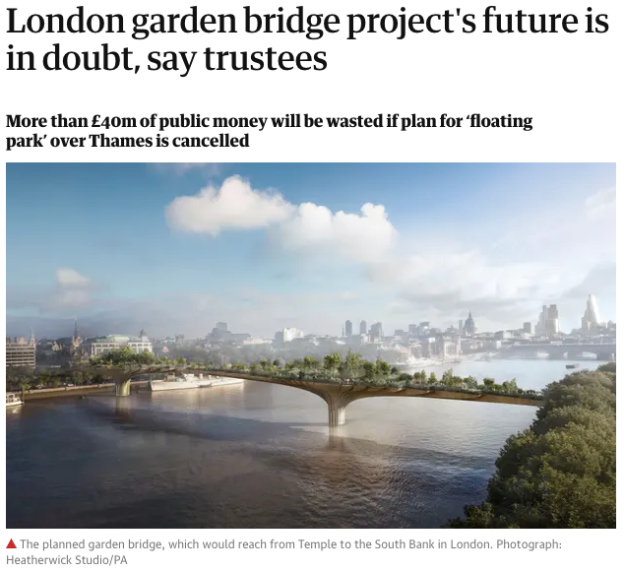 This article is more than 3 years old London garden bridge project's future is in doubt, say trustees